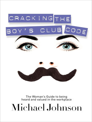 cover image of Cracking the Boy's Club Code